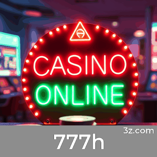 777h: Seu Cassino Online Confiável e Rápido