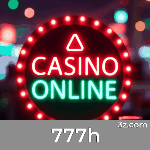 777h: Seu Cassino Online Confiável e Rápido